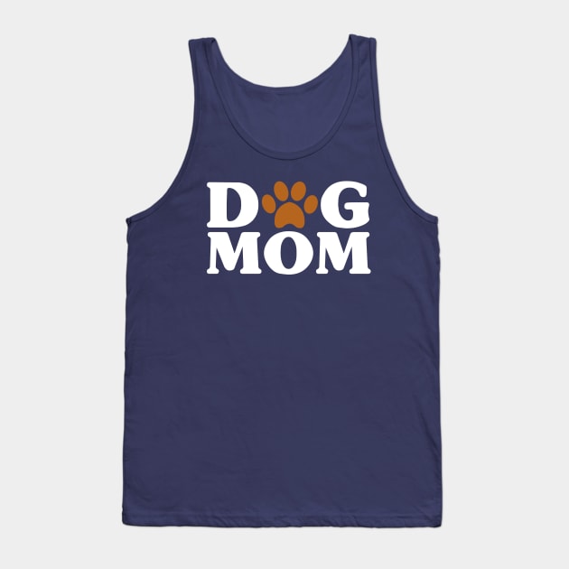 Dog Mom - Proud Puppy Mama Paw Print Tank Top by PozureTees108